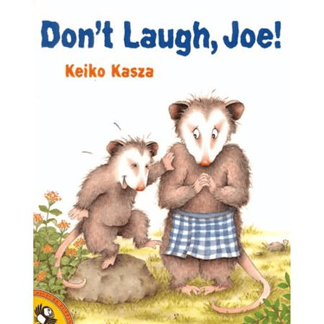 Don 't Laugh Joe by Keiko Kasza