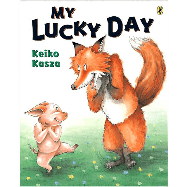 My Lucky Day  by Keiko Kasza