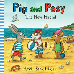 Pip And Posy The New Friend