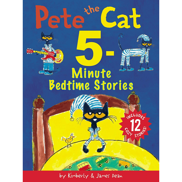 Pete The Cat 5 Minute Bedtime Stories