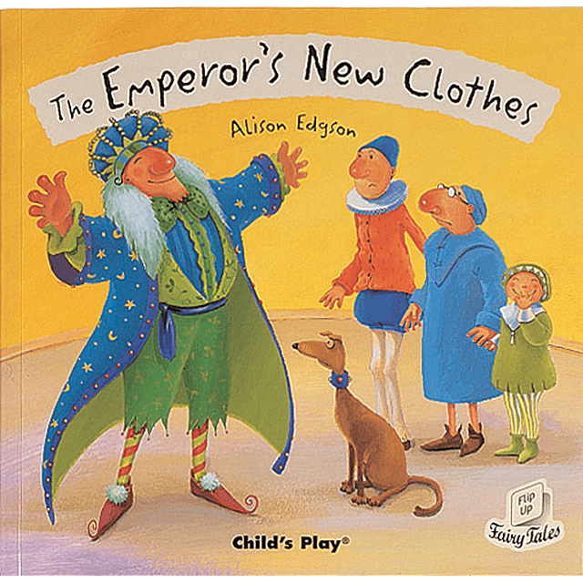 Flip Up Fairy Tales The Emperor's New Clothes