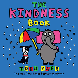 The Kindness Book By Todd Parr