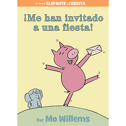 Elefante y Cerdita Me han invitado a una Fiesta!