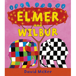 Elmer and Wilbur