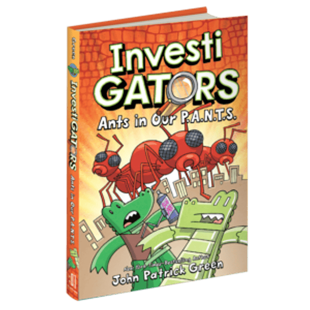 InvestiGators: Ants in Our P.A.N.T.S. Book 4