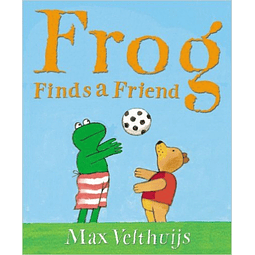 Frog finds a friend by Max Velthuijs