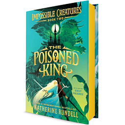 Impossible Creatures Book 2  The Poisoned King