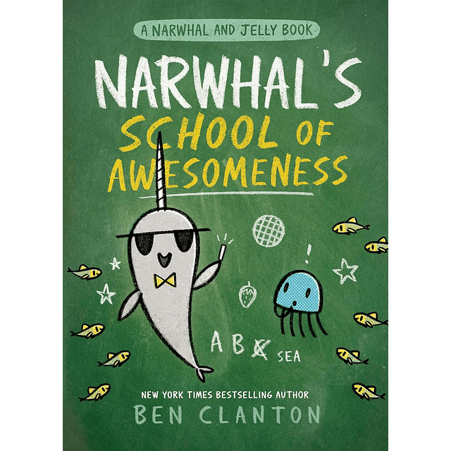 Narwhal's School of Awesomeness Book #6