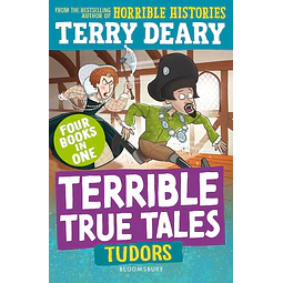 Terrible True Tales Tudors