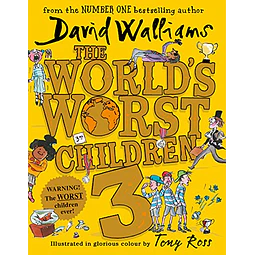 The World’s Worst Children 3 by David Walliams