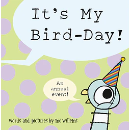 Pigeon: It's My Bird-day! by Mo Willems