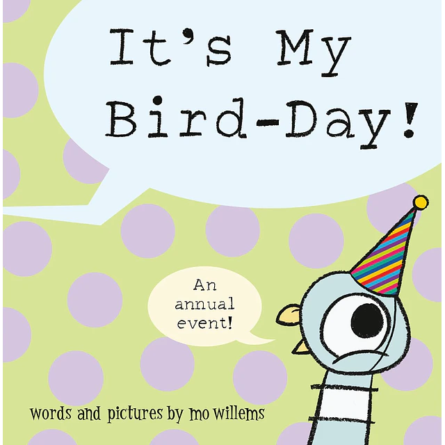 Pigeon: It's My Bird-day! by Mo Willems