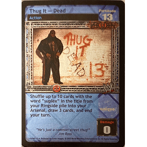Thug It – Dead - SS2