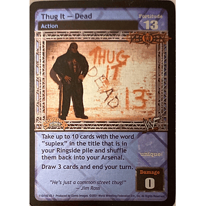 Thug It – Dead - SS1