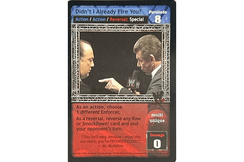 Didn't I Already Fire You?