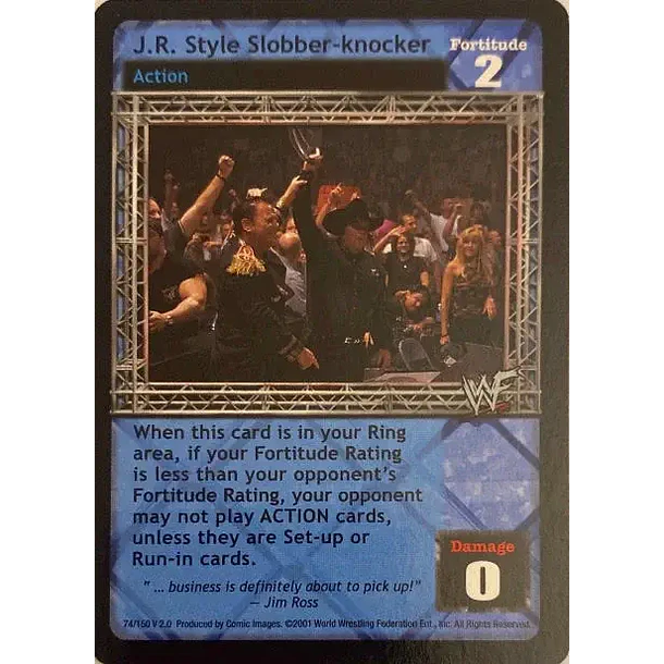 J.R. Style Slobber-knocker - Fully Loaded