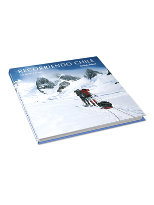 Libro Recorriendo Chile - De Norte a Sur DISPONIBLE PRONTO
