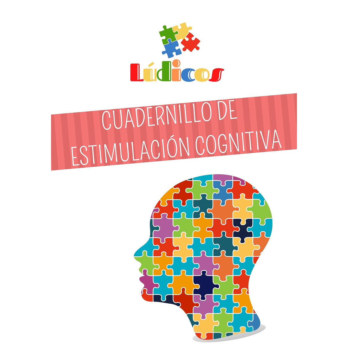 CUADERNILLO DE ESTIMULACIÓN COGNITIVA