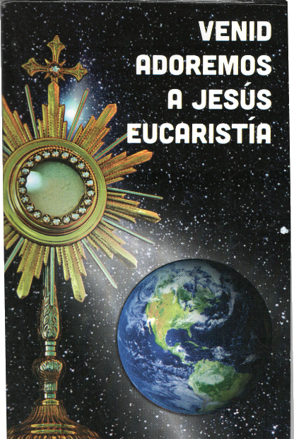 Venid adoremos a Jesús Eucaristía