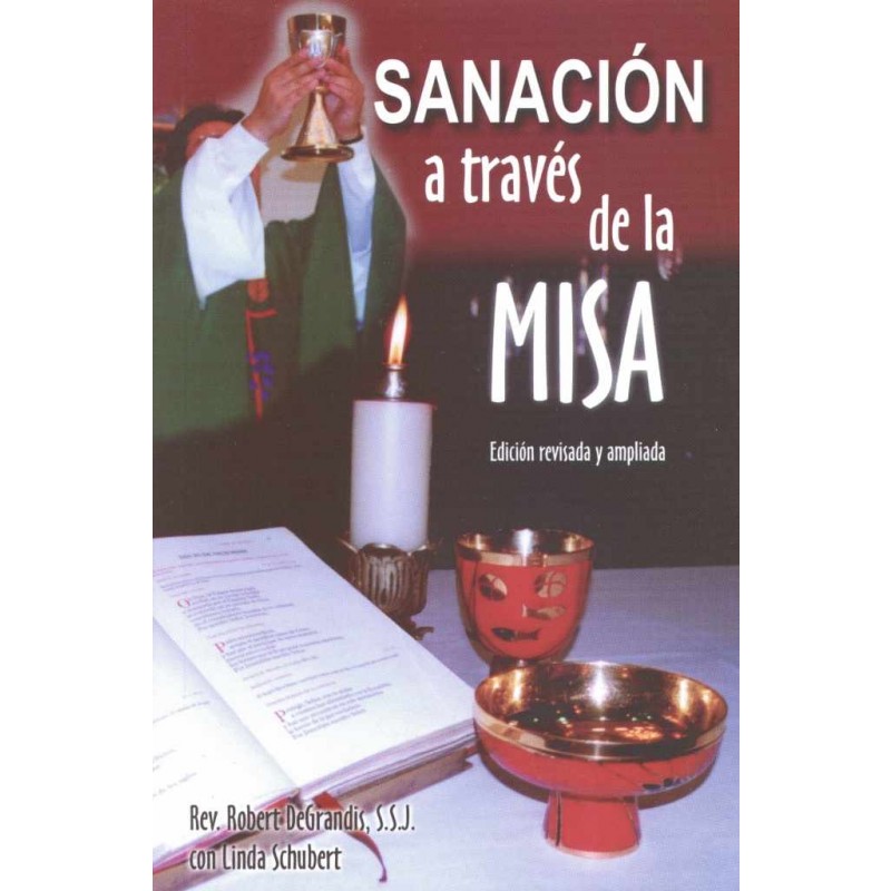 SANACION A TRAVES DE LA MISA