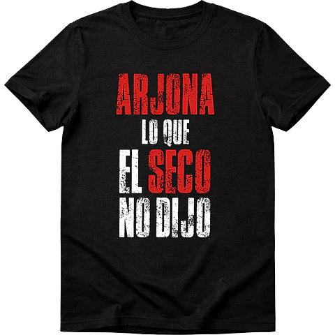 Polera Arjona Frase