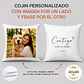 Cojín Personalizado por ambos Lados | CON IMAGEN Y FRASE - Miniatura 3