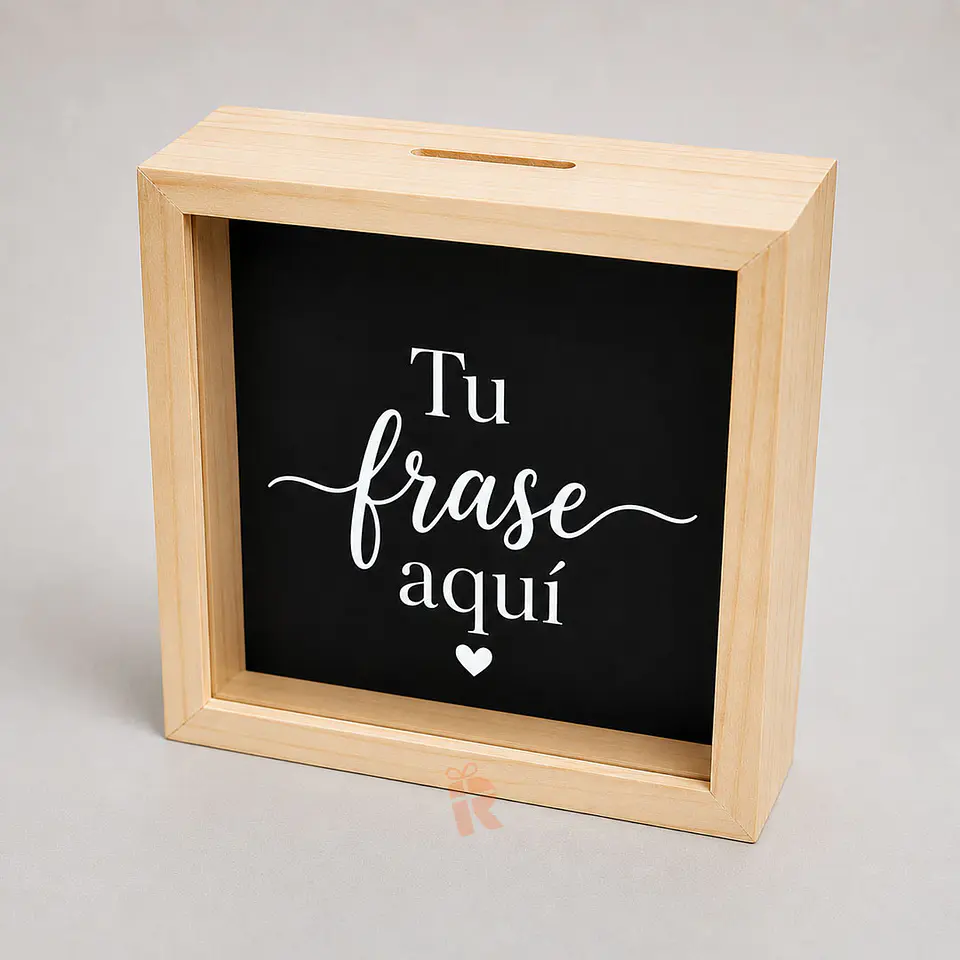 Alcancía de Madera | Personalizada con frase 1