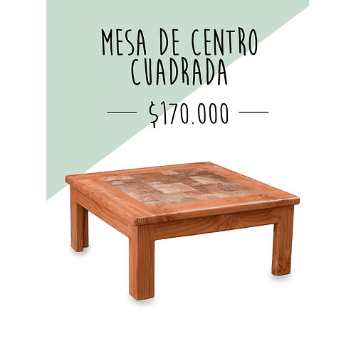 MESA DE CENTRO CUADRADA
