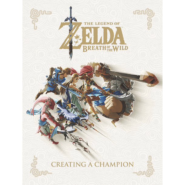 Libro The Legend of Zelda: Breath of the Wild Creating a Cha