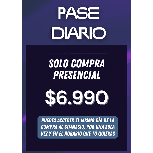 PASE DIARIO (COMPRA PRESENCIAL)
