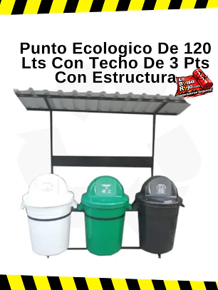 Punto Ecologico De 120 Lts Con Techo De 3 Pts Con Estructura