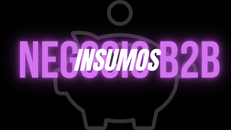 Insumos para tu negocio B2B (Proximamente)