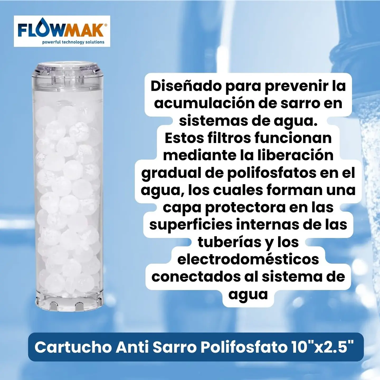 Filtro Anti Sarro Polifosfato 10*2,5 - FlowMak 2