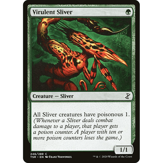 Virulent Sliver #246