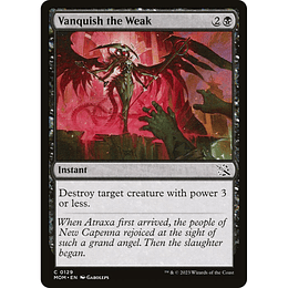 Vanquish the Weak #129