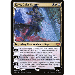 Kaya, Geist Hunter #240