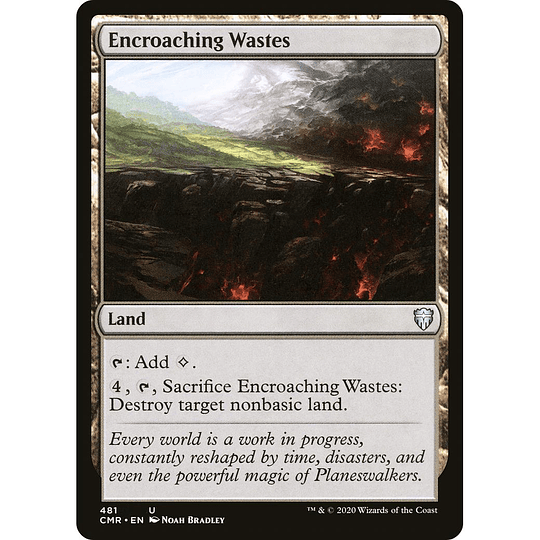 Encroaching Wastes #481