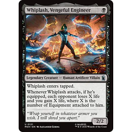 Whiplash, Vengeful Engineer #121