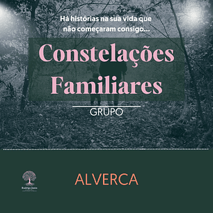 Grupo de Constelações em Alverca - 27 de Fevereiro [18:30h às 21:30h]