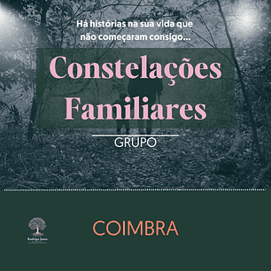 Grupo de Constelações em Coimbra - 17 de Janeiro [16h às 20h]
