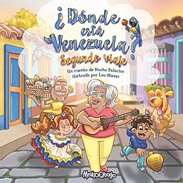 ¿Dónde está Venezuela? Segundo Viaje (¿Dónde está Venezuela?) (Spanish Edition)