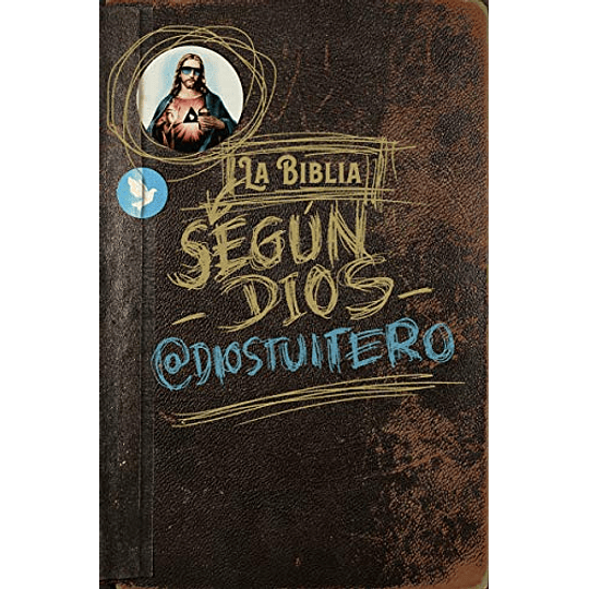 La Biblia según Dios (Edición en español)