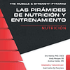 The Muscle and Strength Pyramid: Nutrición (Las Pirámides de Nutrición y Entrenamiento) (Spanish Edition)