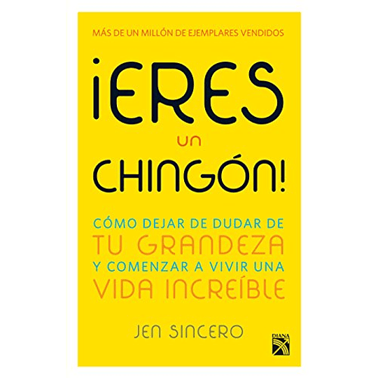 ¡Eres un chingón! (Edición en español)