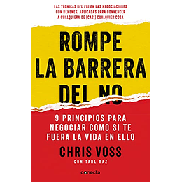 Rompe la barrera del NO / Never Split the Difference (Spanish Edition)