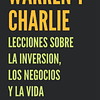 Warren y Charlie: Lecciones sobre la inversión, los negocios y la vida (Spanish Edition)
