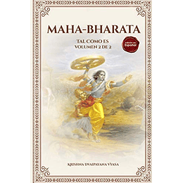 MAHA-BHARATA (TAL COMO ES): Volumen 2 de 2 (Edición en español)