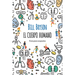 El cuerpo humano: Guía para ocupantes (Spanish Edition)