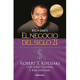 El negocio del siglo 21 / The Business of the 21st Century (Rich Dad) (Spanish Edition)