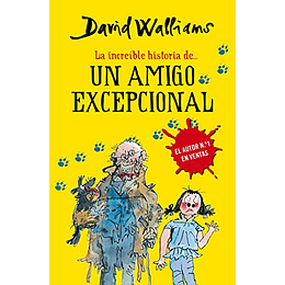 La increíble historia de... Un amigo excepcional (Spanish Edition)